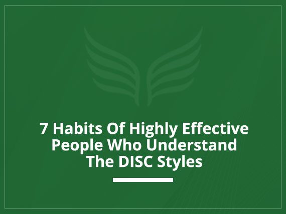 7 Habits Of Highly Effective People Who Understand The DISC Styles