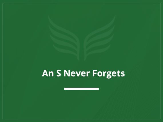 An S Never Forgets