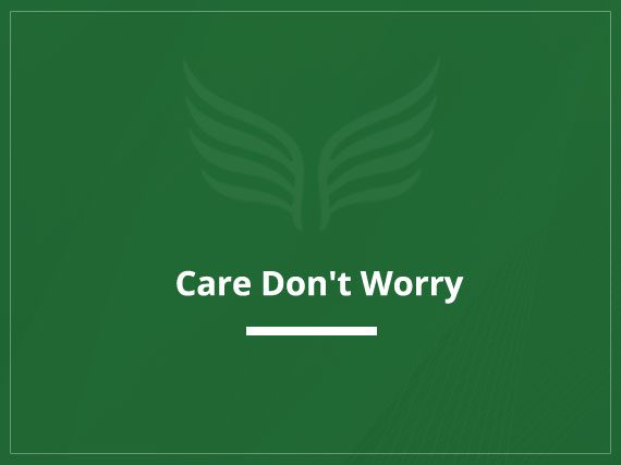 Care Don’t Worry