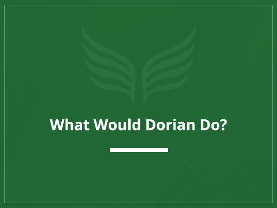 What Would Dorian Do?