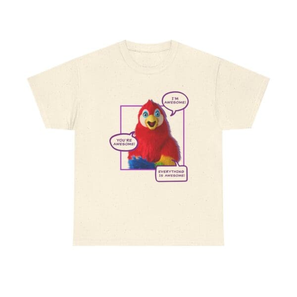 "I'm Awesome! You're Awesome! Everything is Awesome!" Parrot T-Shirt - Image 4