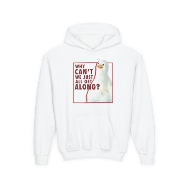 Youth - "Why can't we all just get along." Dove Hoodie