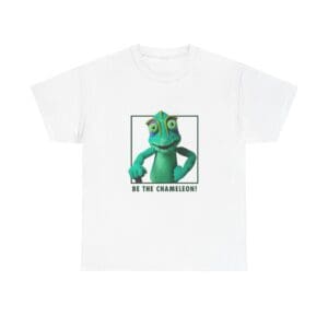 "Be the Chameleon" Chameleon T-Shirt
