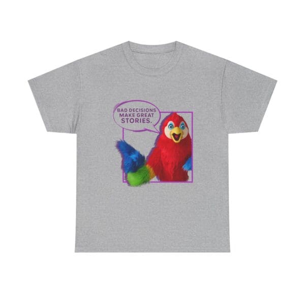 "Bad Decisions Make Great Stories" Parrot T-Shirt - Image 3