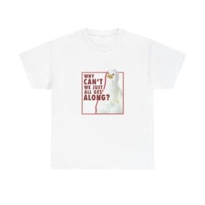 "Why Can't We Just All Get Along?" Dove T-Shirt