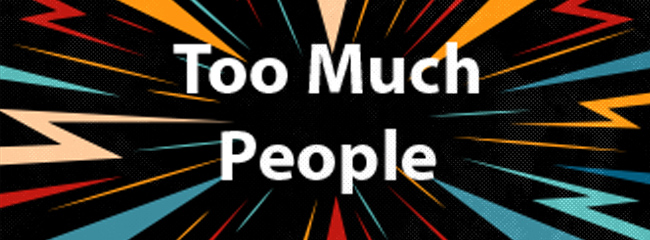 When Personality Styles Go Too Far: Dealing with “Too-Much” People
